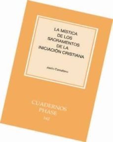 la mistica de los sacramentos de iniciacion-9788498051360