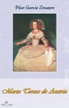 maria teresa de austria hija de felipe iv y esposa de luis xiv de francia-pilar garica louapre-9788498214260