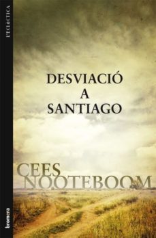 desviacio a santiago-cees nooteboom-9788498247060