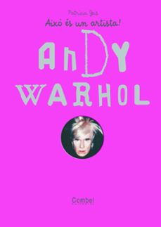 aixo es un artista! andy warhol-patricia geis-9788498254860