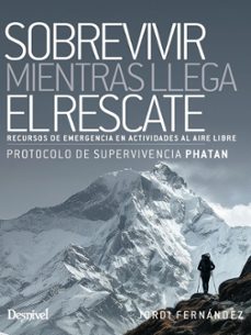 sobrevivir mientras llega el rescate-jordi fernandez lopez-9788498296860