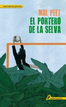 el portero de la selva-mal peet-9788498382860