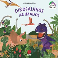dinosaurios animados (mi 1er libro con pop-ups)-mathilde bourgon-9788498569360