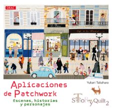 aplicaciones de patchwork: escenas, historias y personajes-yukari takahara-9788498745160