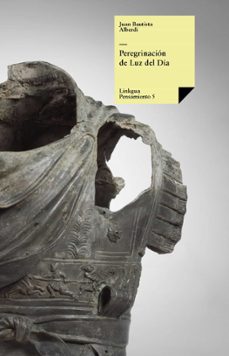 peregrinacion de luz del dia (ebook)-juan bautista alberdi-9788498979060