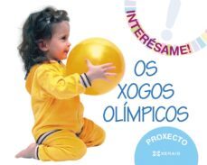 proxecto ¡interésame! os xogos olímpicos educación infantil - 3-5 años galicia gallego-9788499148960