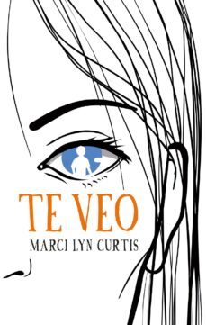 te veo (ebook)-marci curtis-9788499449760