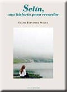 selin, una historia para recordar-carmela fernandez suarez-9788499461960