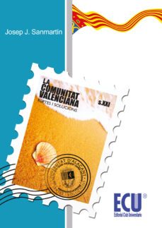 la comunitat valenciana en el segle. xxi. reptes i solucions. (ebook)-josep j. sanmartin-9788499483160