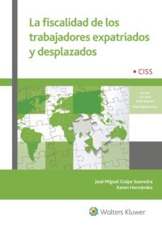 la fiscalidad de los trabajadores expatriados y desplazados-jose miguel golpe saavedra-9788499540160