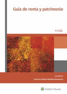 guia de renta y patrimonio-francisco manuel mellado benavente-9788499547060