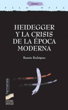 heidegger y la crisis de la epoca moderna (ebook)-ramon rodriguez-9788499583860