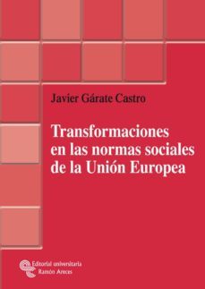 transformaciones en las normas sociales de la union europea (ebook)-javier garate castro-9788499619460