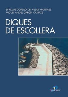 diques de escollera (ebook)-e. copeiro de villar martinez-miguel angel garcia campos-9788499690360