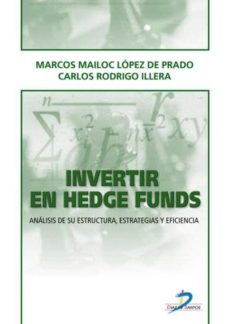 invertir en hedge funds (ebook)-marcos m. lopez de prado-carlos rodrigo illera-9788499696560
