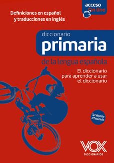 DICCIONARIO DE PRIMARIA DE LA LENGUA ESPAÑOLA (6ª ED.) con
