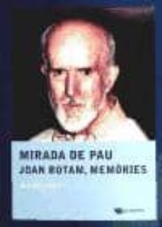 mirada de pau. joan botam, memories-jordi puig i martin-9788499791760