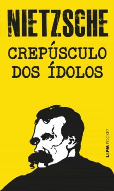 crepúsculo dos ídolos (ebook)-friedrich nietzsche-9788525421760