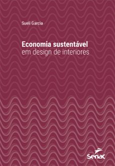 economia sustentavel em design de interiores (ebook)-sueli garcia-9788539639960