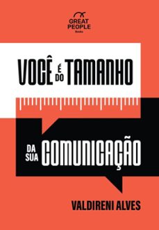 voce e do tamanho da sua comunicaço (ebook)-valdireni alves-9788555782060