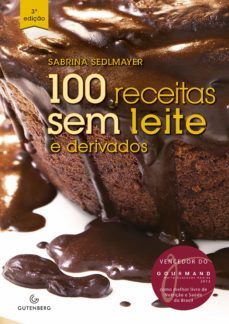 100 receitas sem leite e derivados (ebook)-sabrina sedlmayer-9788565383660