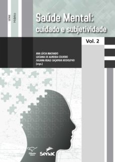 saúde mental: cuidado e subjetividade (ebook)-ana lucia machado-ariane machado palma do prado-bianca mara maruco lins leal-9788578082260