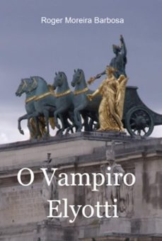 o vampiro elyotti (ebook)-roger moreira barbosa-9788578937560