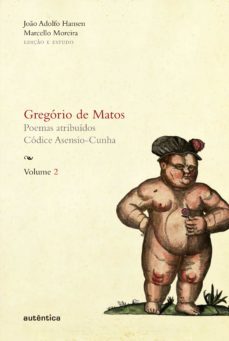 gregório de matos - volume 2 (ebook)-gregorio matos e de guerra-joao adolfo hansen-marcello moreira-9788582173060