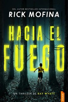 hacia el fuego (ebook)-rick mofina-9788742814260