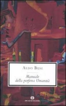 manuale della perfetta umanita-9788804595960