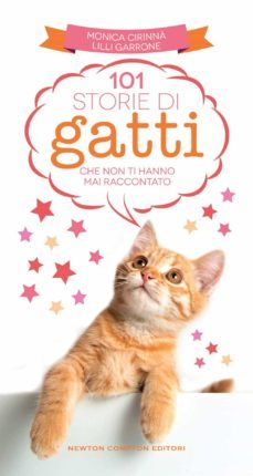 101 storie di gatti che non ti hanno mai raccontato-monica cirinna-9788822765260