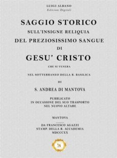saggio storico sull'insigne reliquia del preziosissimo sangue di gesu (ebook)-9788828374060