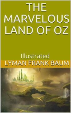 the marvelous land of oz - illustrated (ebook)-l. frank baum-9788829572960