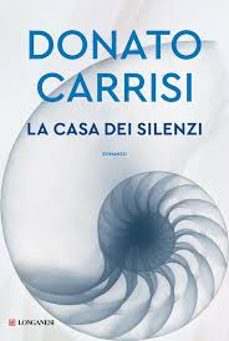 la casa dei silenzi-donato carrisi-9788830460560