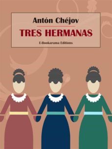 tres hermanas (ebook)-anton chejov-9788835329060
