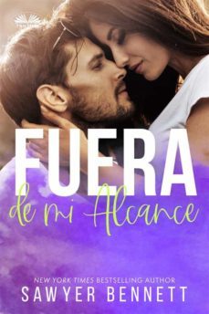 fuera de mi alcance (ebook)-sawyer bennett-9788835439660