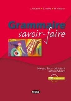 grammaire savoir-faire monolingue. niveau debutant + cd (roja)-9788853001160