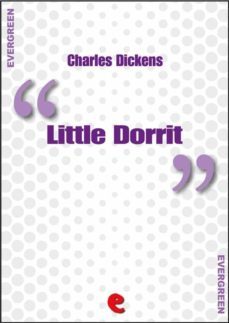 little dorrit (ebook)-charles dickens-9788867442560