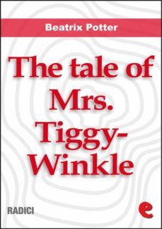 the tale of mrs. tiggy-winkle (ebook)-beatrix potter-9788867443260