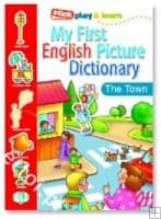 my first english picture dictionary the town (sitck play & learn)-joy olivier-9788881488360