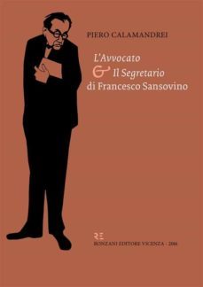 "l'avvocato" e "il segretario" di francesco sansovino (ebook)-9788887007060