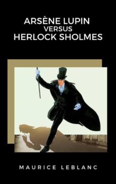 arsène lupin versus herlock sholmes (ebook)-maurice leblanc-9788892862760