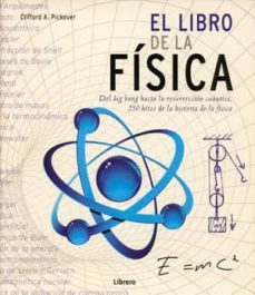 el libro de la fisica: del big bang hasta la resurecion cuantica (7ª edicion)-9789089981660