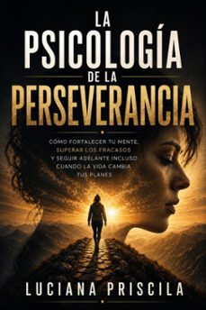 la psicología de la perseverancia-luciana priscila-9789270845160
