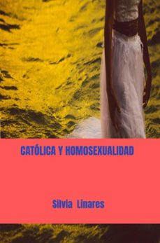 catolica y homosexualidad (ebook)-silvia linares-9789403849560