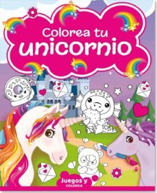 juegos y colorea. colorea tu unicornio-9789493247260