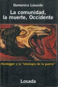la comunidad, la muerte, occidente: heidegger y la ideologia de l a guerra-9789500380560