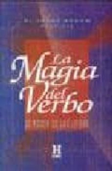 la magia del verbo o el poder de las letras (10ª ed.)-9789501700060