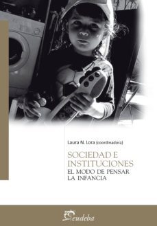 sociedad e instituciones (ebook)-laura lora-9789502319360