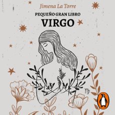 pequeño gran libro: virgo (audiolibro)-jimena la torre-9789502816760